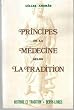 Principes de la medecine selon la tradition                                                   032696