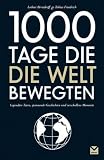 1000 Tage, die die Welt bewegten - Lothar Berndorff, Karsten Zang
