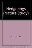 Hedgehogs