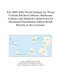 The 2009 2014 World Outlook for Wood Custom Kitchen Cabinets, Bathroom Vanities, and Related Cabinetwork for Permanent Installation Sold at Retail Directly to the Customer 41WUsM7pkEL. SL160 The 2009 2014 World Outlook for Wood Custom Kitchen Cabinets, Bathroom Vanities, and Related Cabinetwork for Permanent Installation Sold at Retail Directly to the Customer