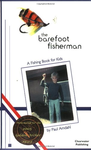 The Barefoot Fisherman: A Fishing Book for Kids