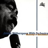 Jimmy Witherspoon with Orchestra - Nobodys Business