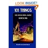 101 Things You Never Knew About Disneyland: An Unauthorized Look At The Little Touches And Inside Jokes