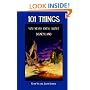101 Things You Never Knew About Disneyland: An Unauthorized Look At The Little Touches And Inside Jokes