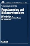 Produkt-Bild: Finanzkontrakte und Risikoanreizproblem