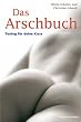 Das Arschbuch: Tuning f�r deine Kiste