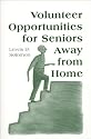 Volunteer Opportunities for Seniors Away from Home