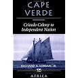 Cape Verde: Crioulo Colony To Independent Nation (Nations of the Modern World)