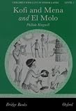 Bridge Plus One: Level A (Green): Kofi and Mena and El Molo (Bridge to English)