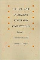 The Collapse of Ancient States and Civilizations