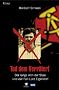 Tod dem Verr�ter! Der lange Arm der Stasi und der Fall Lutz Eigendorf