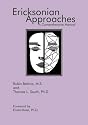 Ericksonian Approaches: A Comprehensive Manual
