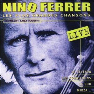 Nino Ferrer - 100 plus grandes chansons nostalgie - Zortam Music
