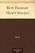 Best Russian Short Stories