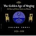 The Golden Age of Singing: Vol. 3 1920-1930