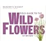 Field Guide to the Wild Flowers of Britain (Nature Lover's Library)