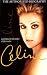 Celine: The Authorized Biography