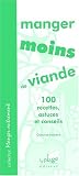 Livres Recette de Viandes, volailles, gibiers - Manger moins de viande reedition