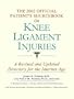 The 2002 Official Patient's Sourcebook on Knee Ligament Injuries
