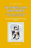 EU, sport, law and policy : regulation, re-regulation and representation