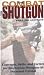 The Combat Shotgun: Concepts, Skills, and Tactics for Employing Shotguns in Personal Combat [VHS]