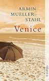 Venice: Ein amerikanisches Tagebuch - Armin Mueller-Stahl