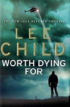 Worth Dying For (Jack Reacher)
