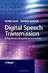 Digital Speech Transmission: Enhancement, Coding and Error Concealment