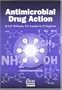 ANTIMICROBIAL DRUG ACTION (Medical Perspectives)