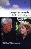 Dwy genhedlaeth : Owen Edwards a Mari Emlyn