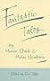 Fantastic Tales