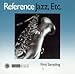Reference Jazz Etc.: First Sampling