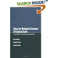 Using the Biological Literature (Books in Library and Information Science) by Diane Schmidt