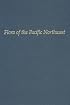Flora of the Pacific Northwest: An Illustrated Manual