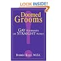 Doomed Grooms: Gay Husbands of Straight Wives