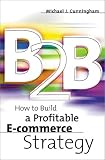 B2B: How to Build a Profitable E Commerce Strategy