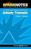 Spark Notes Johnny Tremain Esther Forbes, SparkNotes Editors