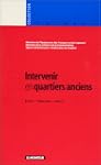 Intervenir en quartiers anciens : Enj...