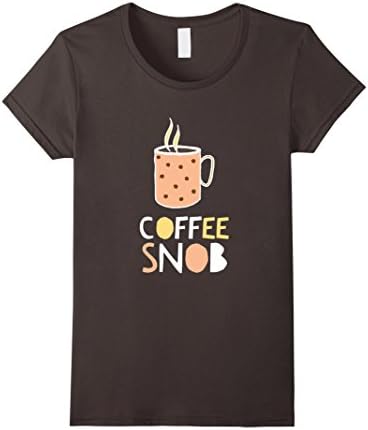 Women's Coffee Snob TShirt, Coffee Lovers Graphic Tee Shirt Medium Asphalt