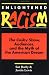Enlightened Racism: The Cosby Show, Audiences, and the Myth of the American Dream (Cultural Studies Series)