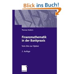 Finanzmathematik in der Bankpraxis: Vom Zins zur Option