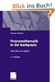 Finanzmathematik in der Bankpraxis: Vom Zins zur Option