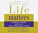 Search : Life Matters: Creating a Dynamic Balance of Work, Family, Time & Money