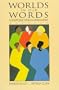 Worlds in Our Words: Contemporary American Women Writers
