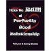 How to Ruin A Perfectly Good Relationship
