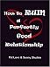 How to Ruin A Perfectly Good Relationship