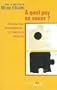 A quel psy se vouer ? Psychanalyses, psychoth�rapies : Les Principales approches