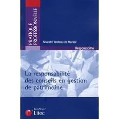 La responsabilit� des conseils en gestion de patrimoine