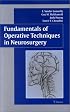 Fundamentals of Operative Techniques in Neurosurgery