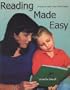 Reading Made Easy: A Guide to Teach Your Child to Read